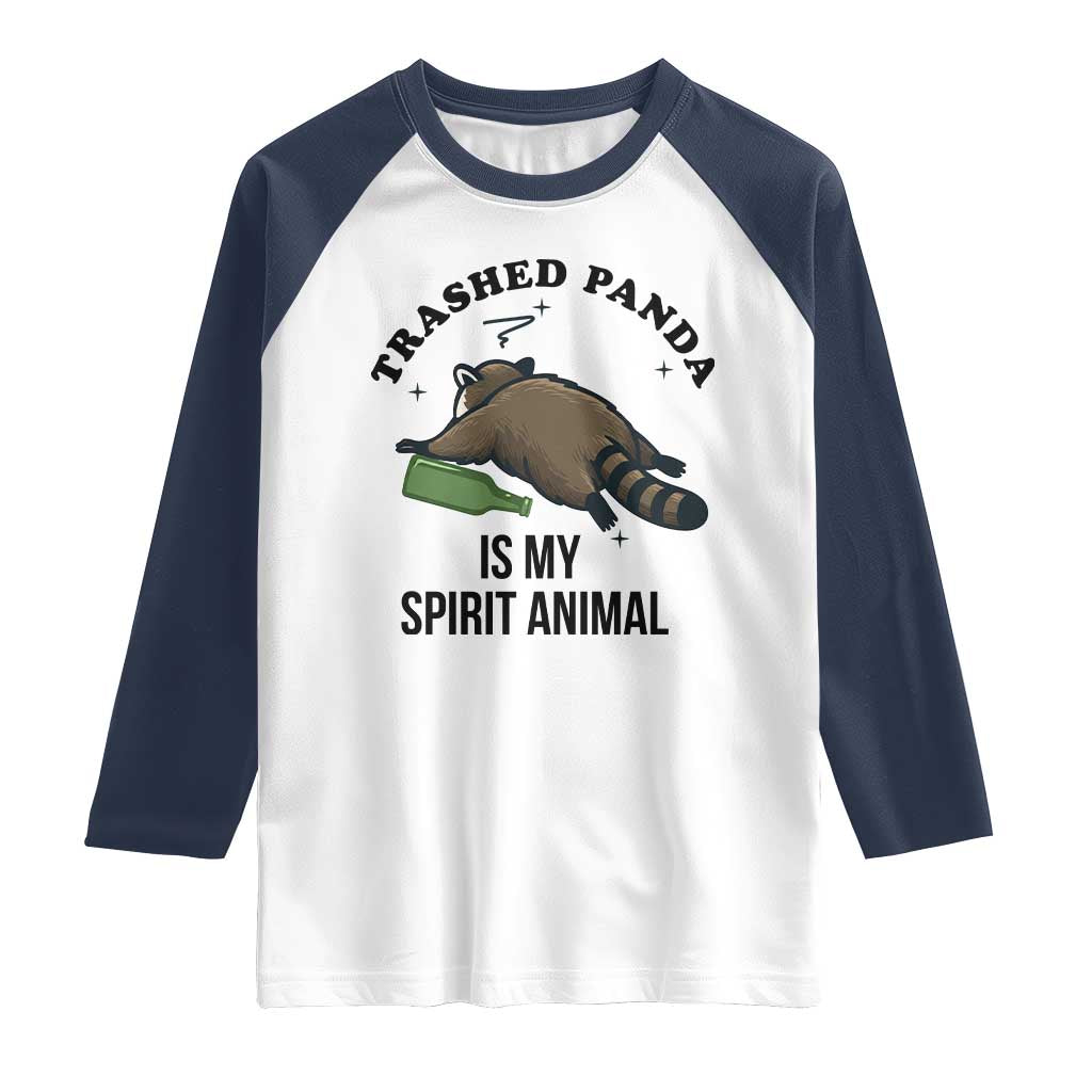 Trashed Panda Is My Spirit Animal Raglan Shirt Funny Drunk Raccoon Meme for Party People Hot Mess Energy TS02 White Navy Print Your Wear