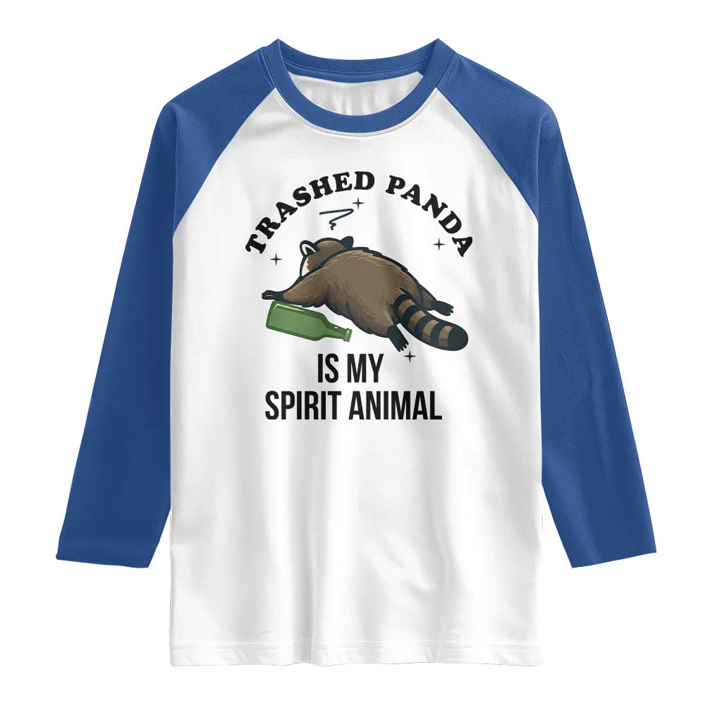 Trashed Panda Is My Spirit Animal Raglan Shirt Funny Drunk Raccoon Meme for Party People Hot Mess Energy TS02 White Royal Print Your Wear