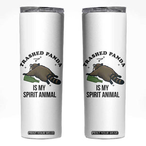 Trashed Panda Is My Spirit Animal Skinny Tumbler Funny Drunk Raccoon Meme for Party People Hot Mess Energy TS02 White Print Your Wear