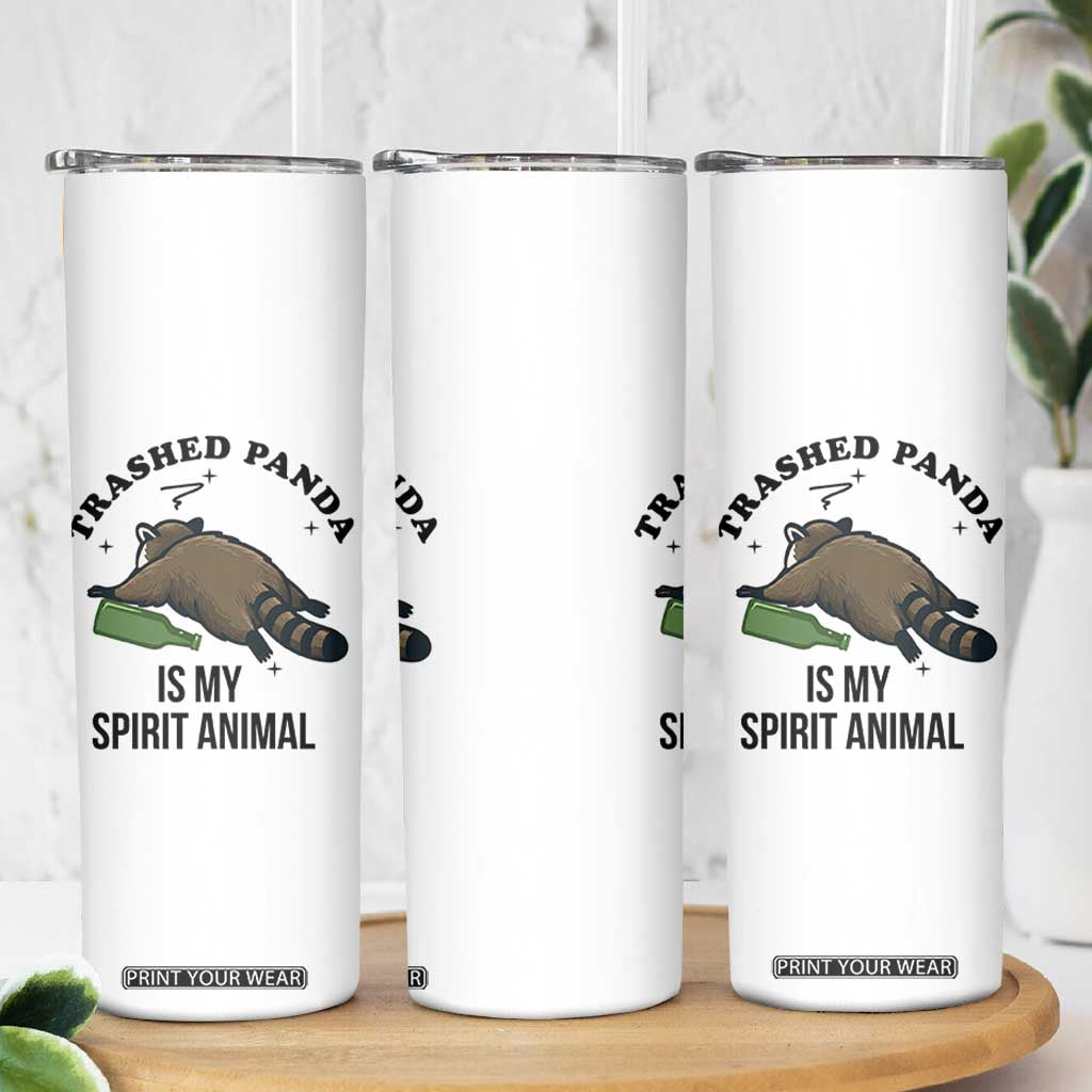 Trashed Panda Is My Spirit Animal Skinny Tumbler Funny Drunk Raccoon Meme for Party People Hot Mess Energy TS02 Print Your Wear