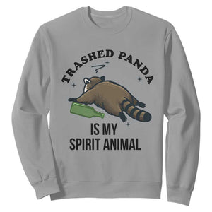 Trashed Panda Is My Spirit Animal Sweatshirt Funny Drunk Raccoon Meme for Party People Hot Mess Energy TS02 Sport Gray Print Your Wear