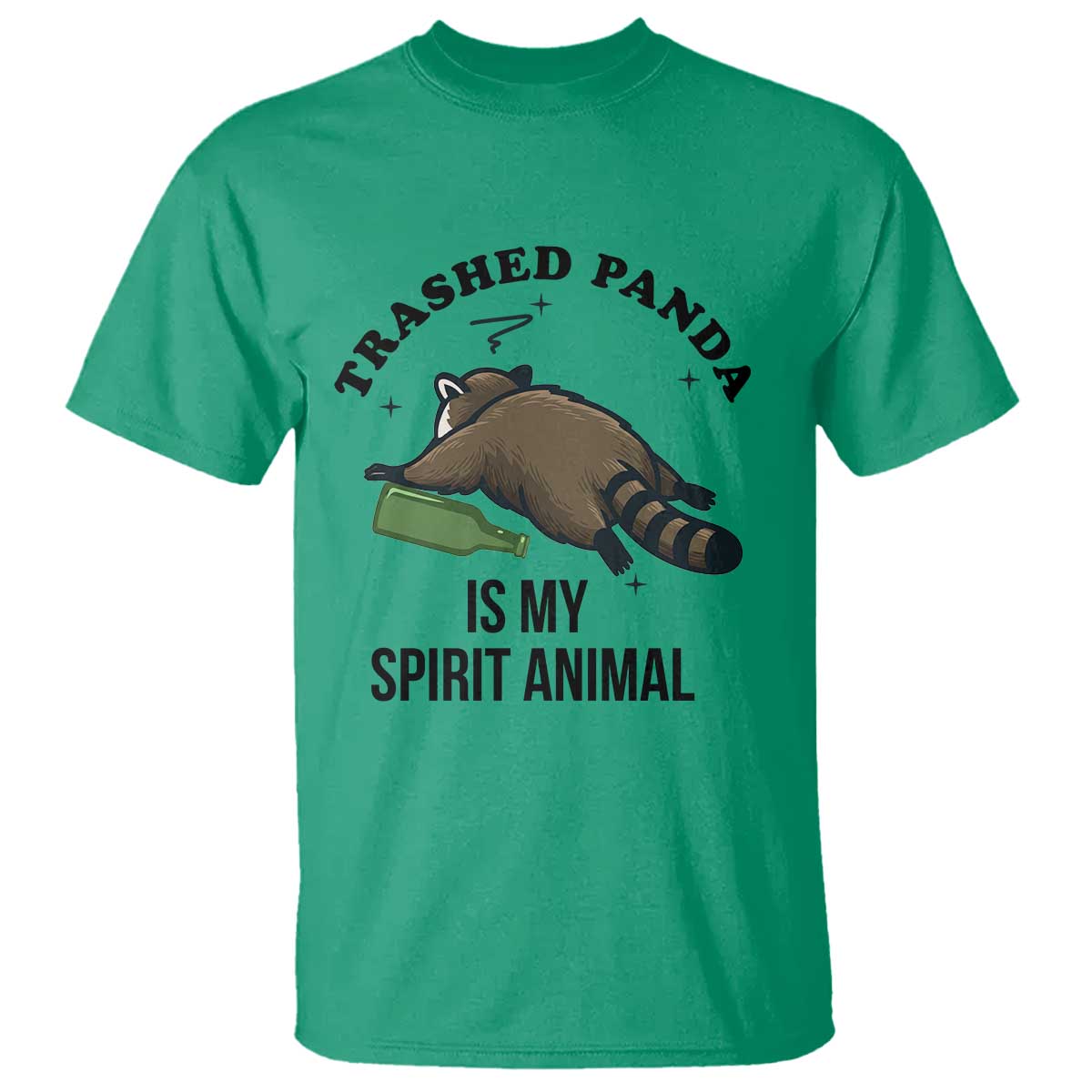 Trashed Panda Is My Spirit Animal T Shirt Funny Drunk Raccoon Meme for Party People Hot Mess Energy TS02 Irish Green Print Your Wear