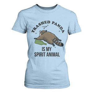 Trashed Panda Is My Spirit Animal T Shirt For Women Funny Drunk Raccoon Meme for Party People Hot Mess Energy TS02 Light Blue Print Your Wear