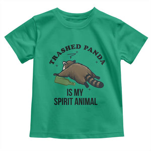 Trashed Panda Is My Spirit Animal Toddler T Shirt Funny Drunk Raccoon Meme for Party People Hot Mess Energy TS02 Irish Green Print Your Wear