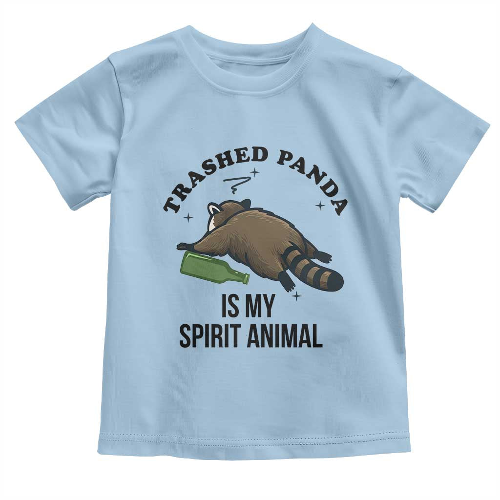 Trashed Panda Is My Spirit Animal Toddler T Shirt Funny Drunk Raccoon Meme for Party People Hot Mess Energy TS02 Light Blue Print Your Wear