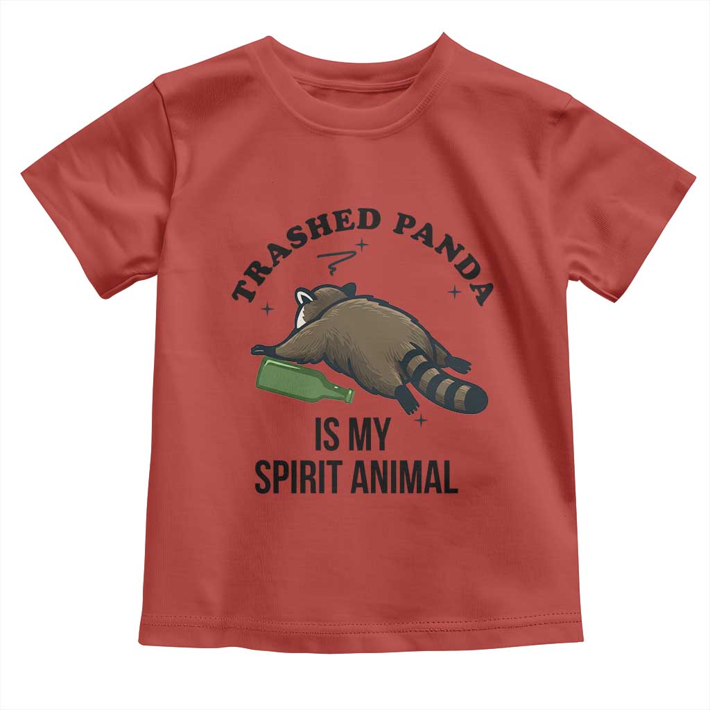 Trashed Panda Is My Spirit Animal Toddler T Shirt Funny Drunk Raccoon Meme for Party People Hot Mess Energy TS02 Red Print Your Wear