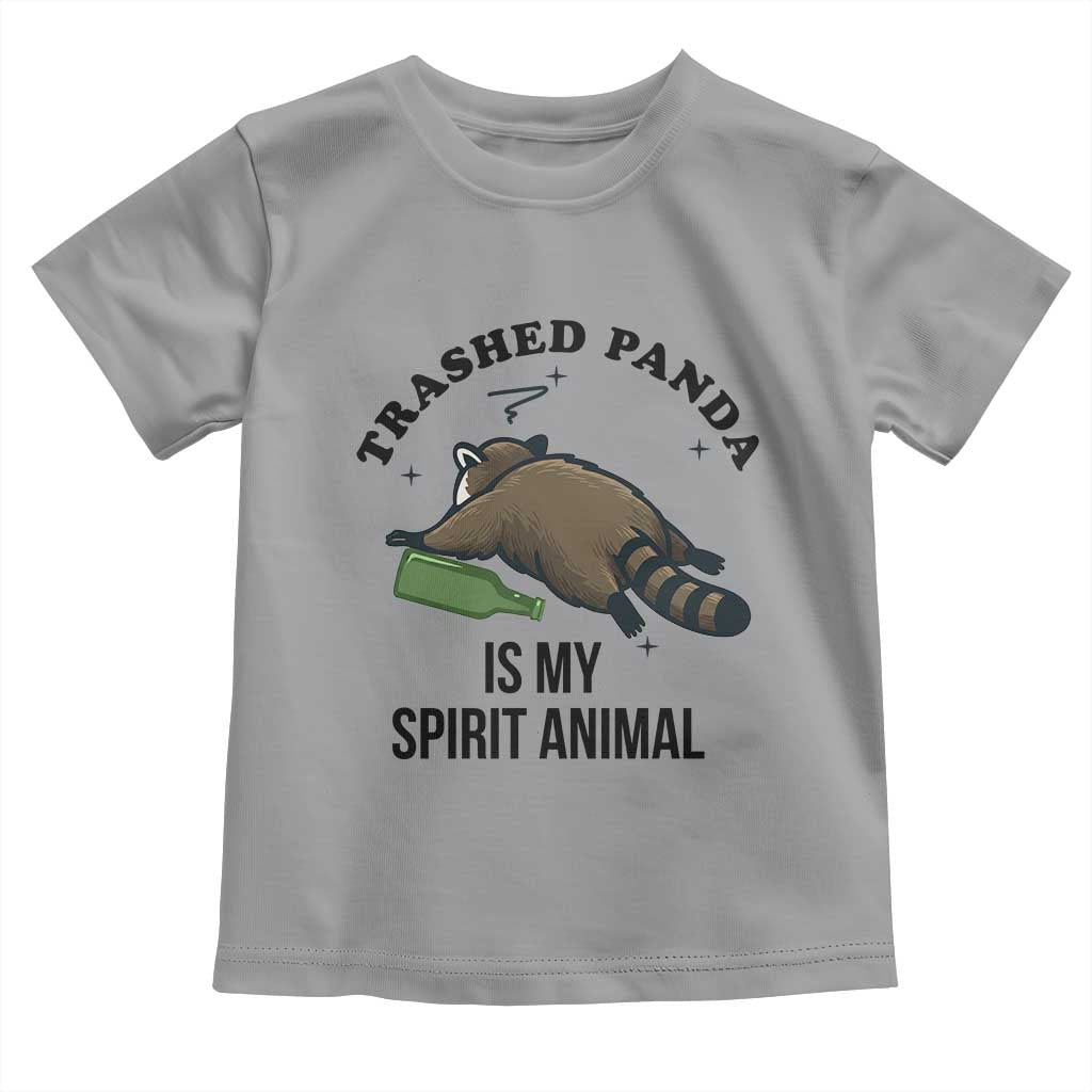 Trashed Panda Is My Spirit Animal Toddler T Shirt Funny Drunk Raccoon Meme for Party People Hot Mess Energy TS02 Sport Gray Print Your Wear