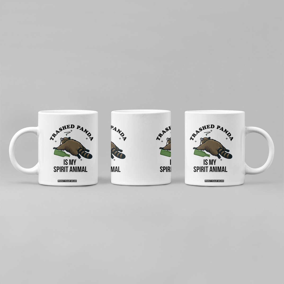 Trashed Panda Is My Spirit Animal Coffee Mug Funny Drunk Raccoon Meme for Party People Hot Mess Energy TS02 Print Your Wear