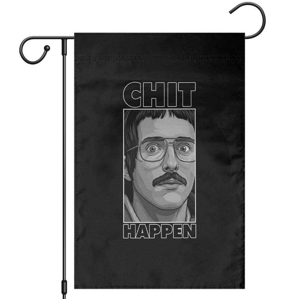 Chit Happens Meme Garden Flag Funny Weird Guy Meme Unhinged Humor Energy TS02 Black Print Your Wear