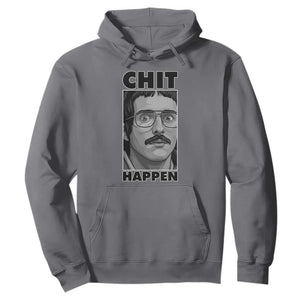 Chit Happens Meme Hoodie Funny Weird Guy Meme Unhinged Humor Energy TS02 Charcoal Print Your Wear