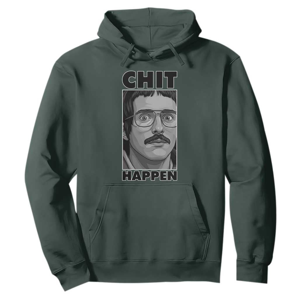 Chit Happens Meme Hoodie Funny Weird Guy Meme Unhinged Humor Energy TS02 Dark Forest Green Print Your Wear