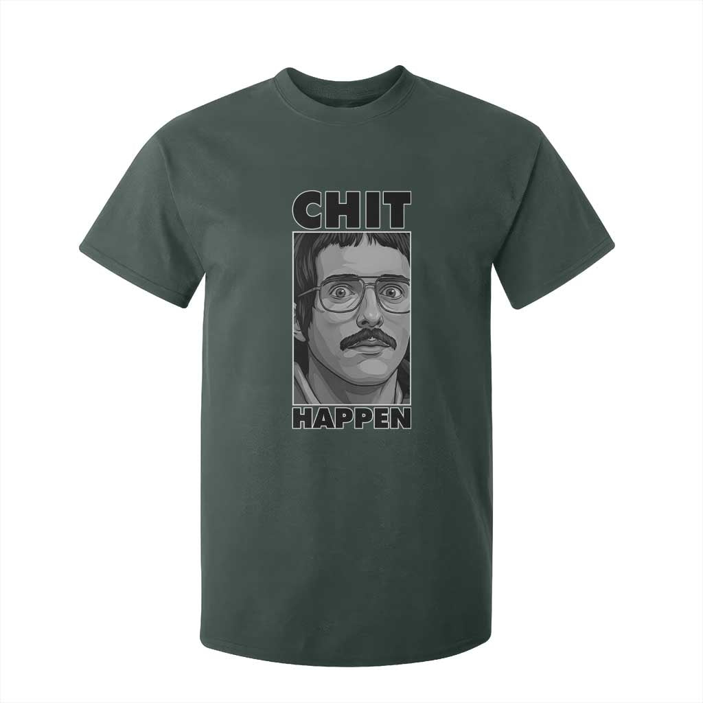 Chit Happens Meme T Shirt For Kid Funny Weird Guy Meme Unhinged Humor Energy TS02 Dark Forest Green Print Your Wear
