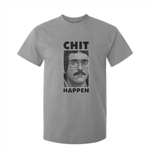 Chit Happens Meme T Shirt For Kid Funny Weird Guy Meme Unhinged Humor Energy TS02 Sport Gray Print Your Wear