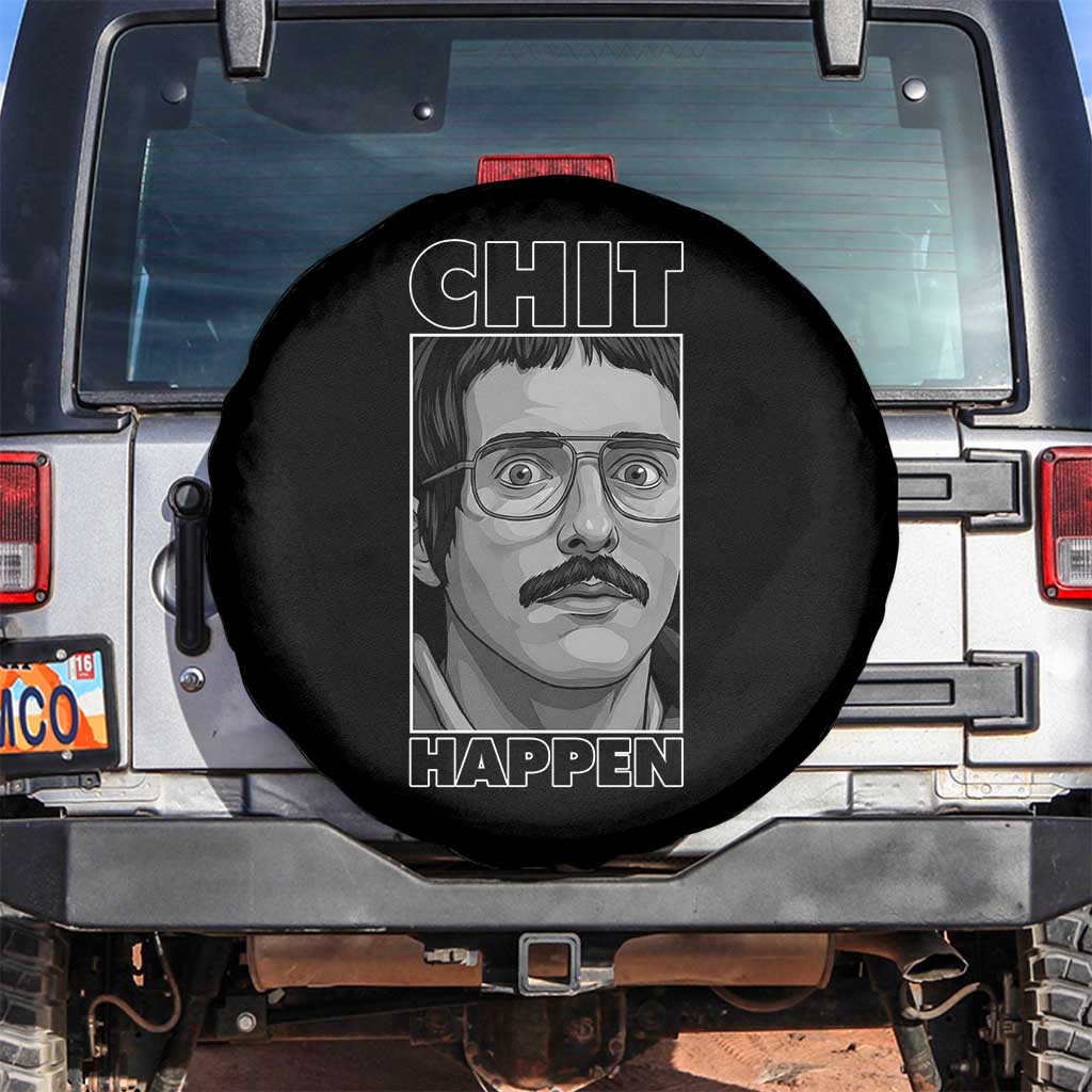Chit Happens Meme Spare Tire Cover Funny Weird Guy Meme Unhinged Humor Energy TS02 No hole Black Print Your Wear