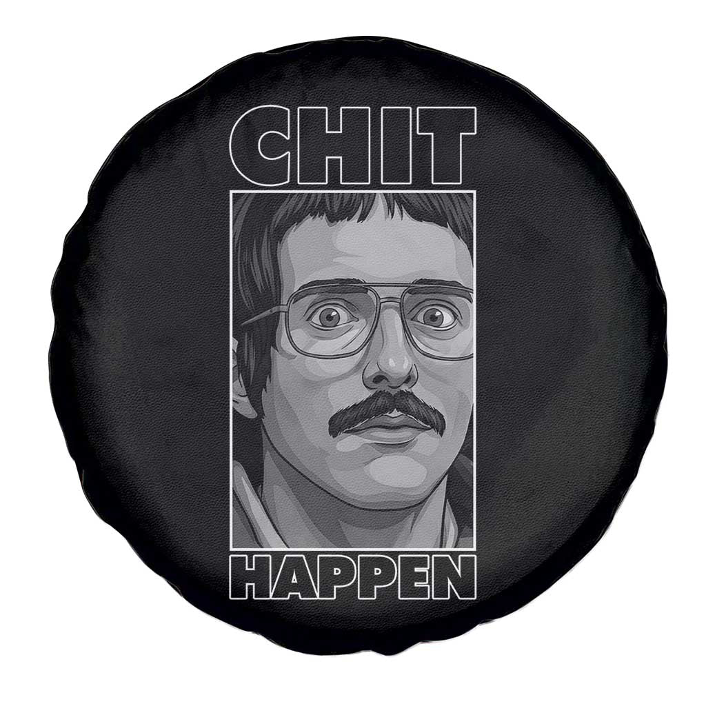 Chit Happens Meme Spare Tire Cover Funny Weird Guy Meme Unhinged Humor Energy TS02 Print Your Wear