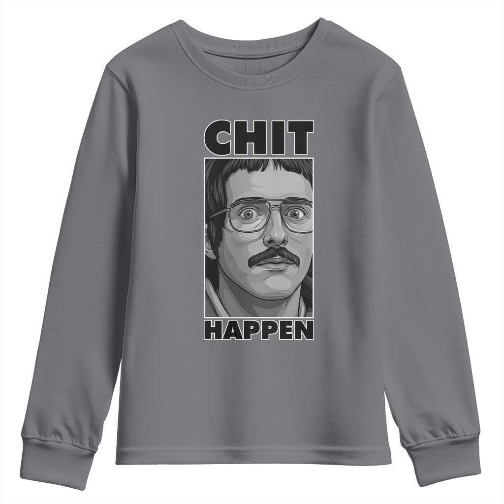 Chit Happens Meme Youth Sweatshirt Funny Weird Guy Meme Unhinged Humor Energy TS02 Charcoal Print Your Wear