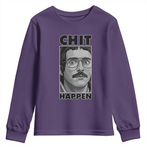 Chit Happens Meme Youth Sweatshirt Funny Weird Guy Meme Unhinged Humor Energy TS02 Purple Print Your Wear