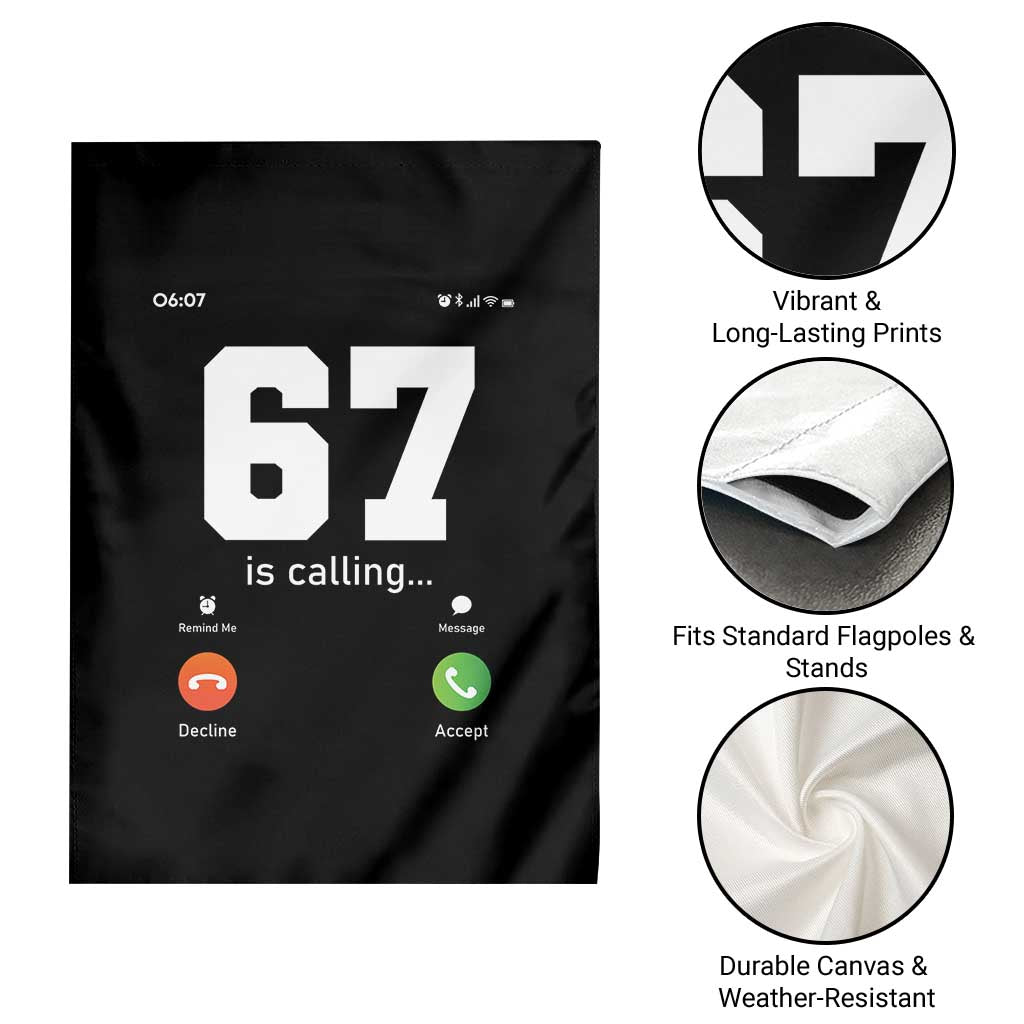 67 Is Calling Meme Garden Flag Funny Six Seven Phone Call Screen TS02 Print Your Wear