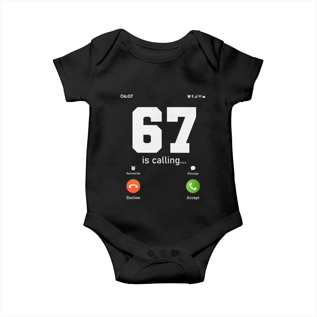 67 Is Calling Meme Baby Onesie Funny Six Seven Phone Call Screen TS02 Black Print Your Wear