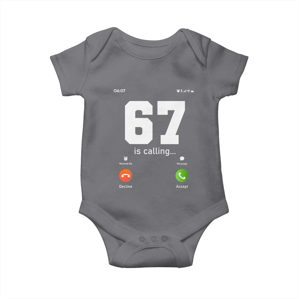 67 Is Calling Meme Baby Onesie Funny Six Seven Phone Call Screen TS02 Charcoal Print Your Wear