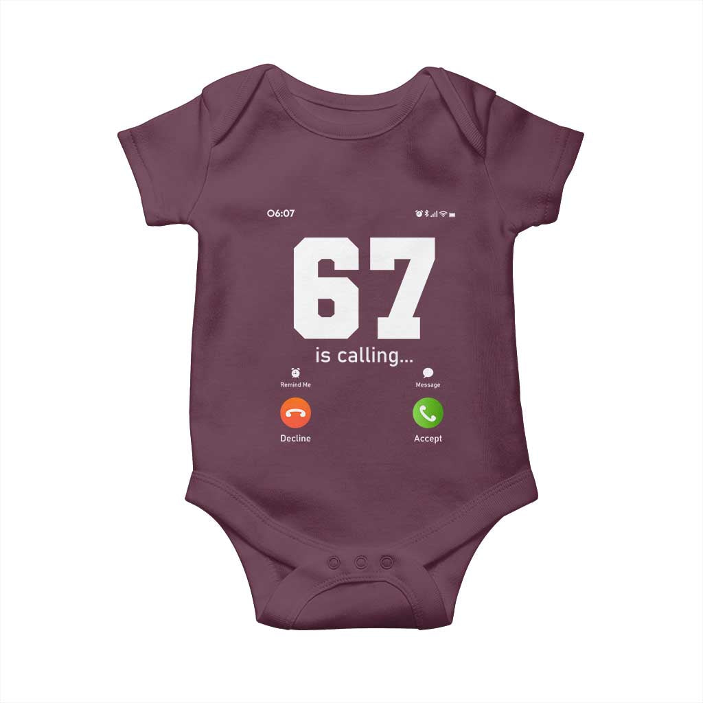 67 Is Calling Meme Baby Onesie Funny Six Seven Phone Call Screen TS02 Maroon Print Your Wear