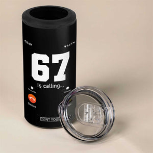 67 Is Calling Meme 4 in 1 Can Cooler Tumbler Funny Six Seven Phone Call Screen TS02 Print Your Wear