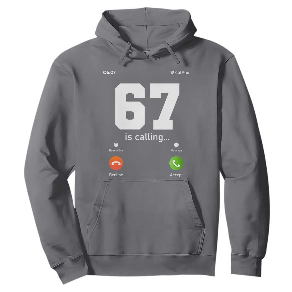 67 Is Calling Meme Hoodie Funny Six Seven Phone Call Screen TS02 Charcoal Print Your Wear