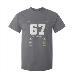 67 Is Calling Meme T Shirt For Kid Funny Six Seven Phone Call Screen TS02 Charcoal Print Your Wear