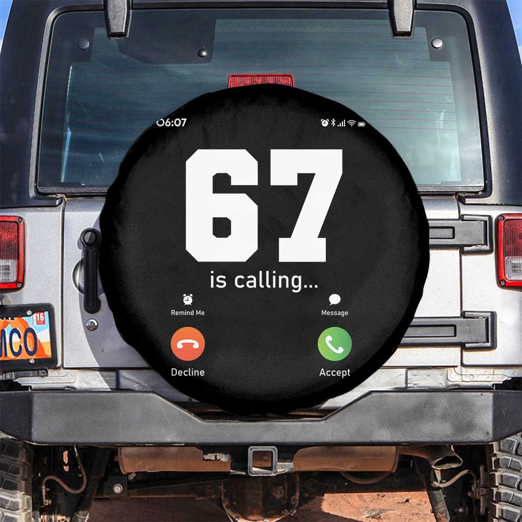 67 Is Calling Meme Spare Tire Cover Funny Six Seven Phone Call Screen TS02 No hole Black Print Your Wear