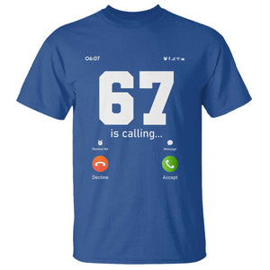67 Is Calling Meme T Shirt Funny Six Seven Phone Call Screen TS02 Royal Blue Print Your Wear