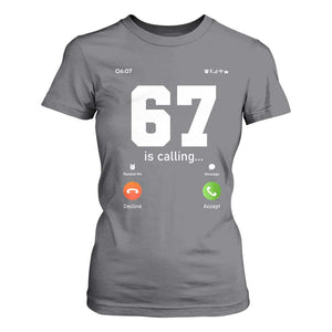 67 Is Calling Meme T Shirt For Women Funny Six Seven Phone Call Screen TS02 Charcoal Print Your Wear