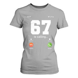 67 Is Calling Meme T Shirt For Women Funny Six Seven Phone Call Screen TS02 Sport Gray Print Your Wear