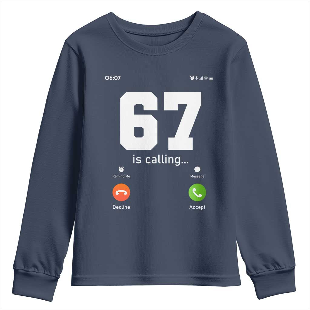 67 Is Calling Meme Youth Sweatshirt Funny Six Seven Phone Call Screen TS02 Navy Print Your Wear