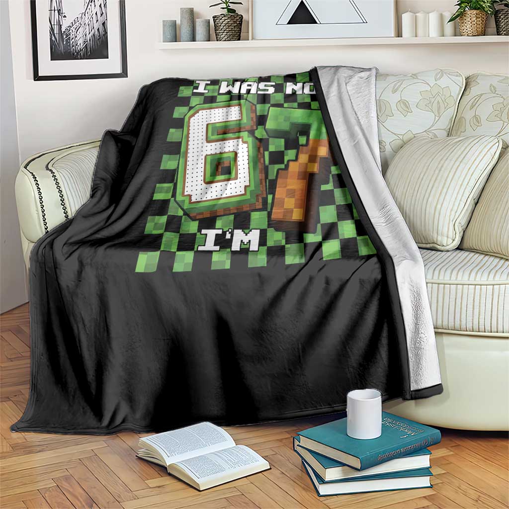 I Was 6 Now I'm 7 Birthday Meme Throw Blanket Pixel Style 67 Gamer Six Seven Joke TS02 Print Your Wear