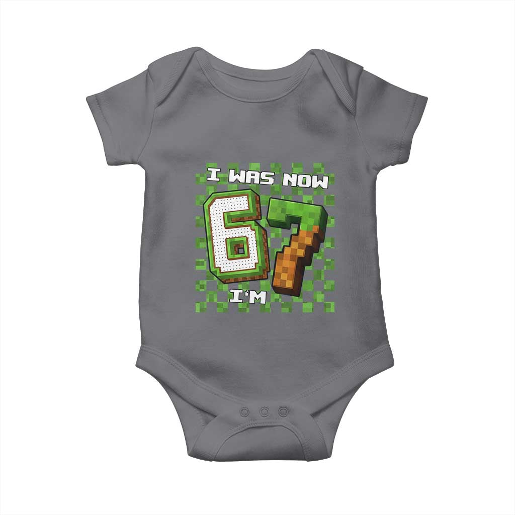 I Was 6 Now I'm 7 Birthday Meme Baby Onesie Pixel Style 67 Gamer Six Seven Joke TS02 Charcoal Print Your Wear