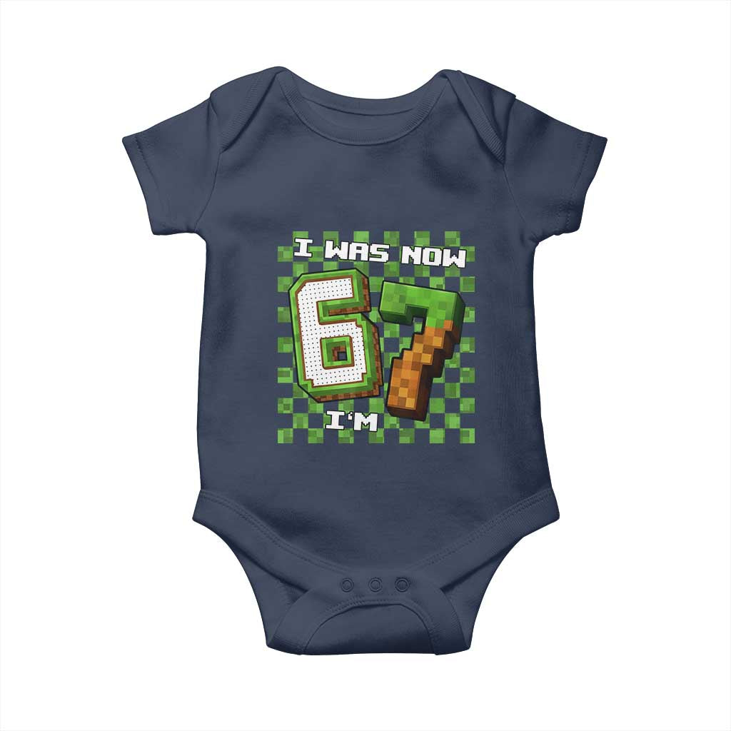 I Was 6 Now I'm 7 Birthday Meme Baby Onesie Pixel Style 67 Gamer Six Seven Joke TS02 Navy Print Your Wear