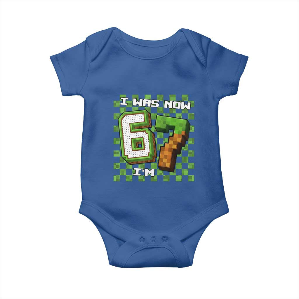 I Was 6 Now I'm 7 Birthday Meme Baby Onesie Pixel Style 67 Gamer Six Seven Joke TS02 Royal Blue Print Your Wear
