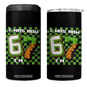 I Was 6 Now I'm 7 Birthday Meme 4 in 1 Can Cooler Tumbler Pixel Style 67 Gamer Six Seven Joke TS02 One Size: 16 oz Black Print Your Wear