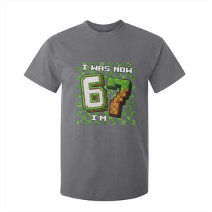 I Was 6 Now I'm 7 Birthday Meme T Shirt For Kid Pixel Style 67 Gamer Six Seven Joke TS02 Charcoal Print Your Wear