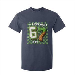 I Was 6 Now I'm 7 Birthday Meme T Shirt For Kid Pixel Style 67 Gamer Six Seven Joke TS02 Navy Print Your Wear