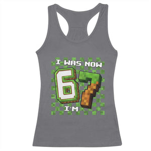 I Was 6 Now I'm 7 Birthday Meme Racerback Tank Top Pixel Style 67 Gamer Six Seven Joke TS02 Charcoal Print Your Wear