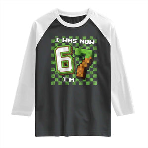 I Was 6 Now I'm 7 Birthday Meme Raglan Shirt Pixel Style 67 Gamer Six Seven Joke TS02 Black White Print Your Wear