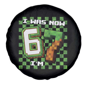 I Was 6 Now I'm 7 Birthday Meme Spare Tire Cover Pixel Style 67 Gamer Six Seven Joke TS02 Print Your Wear