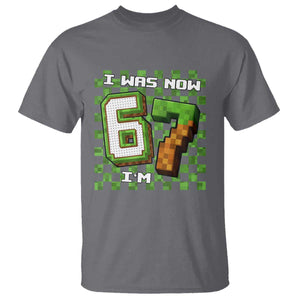 I Was 6 Now I'm 7 Birthday Meme T Shirt Pixel Style 67 Gamer Six Seven Joke TS02 Charcoal Print Your Wear