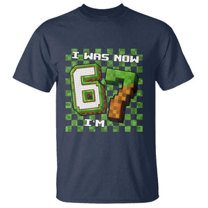 I Was 6 Now I'm 7 Birthday Meme T Shirt Pixel Style 67 Gamer Six Seven Joke TS02 Navy Print Your Wear