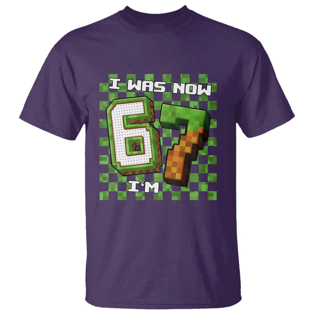 I Was 6 Now I'm 7 Birthday Meme T Shirt Pixel Style 67 Gamer Six Seven Joke TS02 Purple Print Your Wear