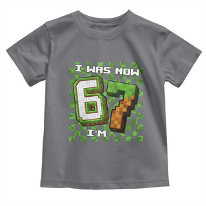 I Was 6 Now I'm 7 Birthday Meme Toddler T Shirt Pixel Style 67 Gamer Six Seven Joke TS02 Charcoal Print Your Wear