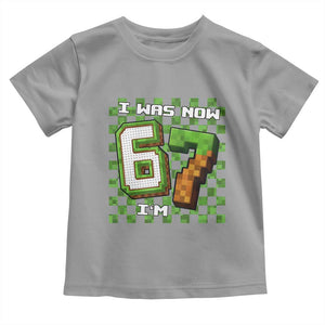 I Was 6 Now I'm 7 Birthday Meme Toddler T Shirt Pixel Style 67 Gamer Six Seven Joke TS02 Sport Gray Print Your Wear