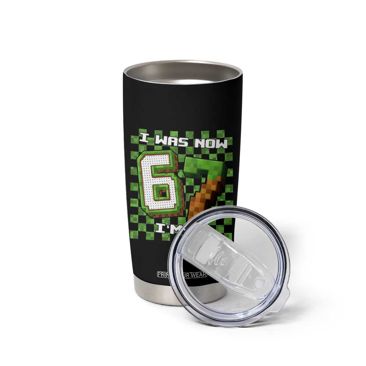 I Was 6 Now I'm 7 Birthday Meme Tumbler Cup Pixel Style 67 Gamer Six Seven Joke TS02 Print Your Wear