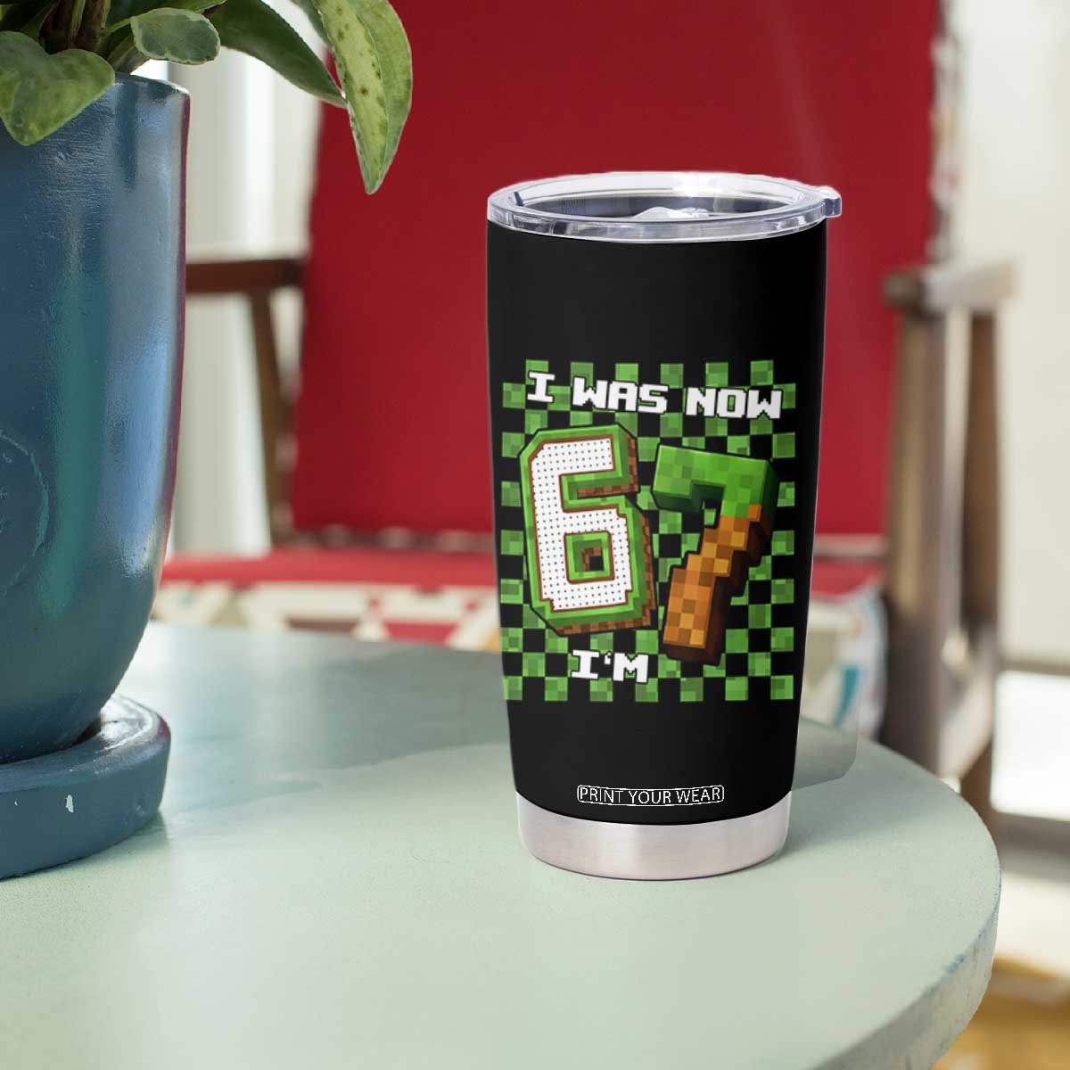 I Was 6 Now I'm 7 Birthday Meme Tumbler Cup Pixel Style 67 Gamer Six Seven Joke TS02 Print Your Wear